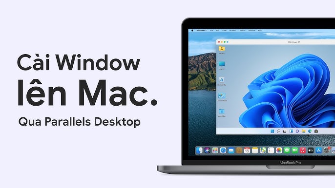 Parallels Desktop - Phần mềm giả lập Windows trên MacBook