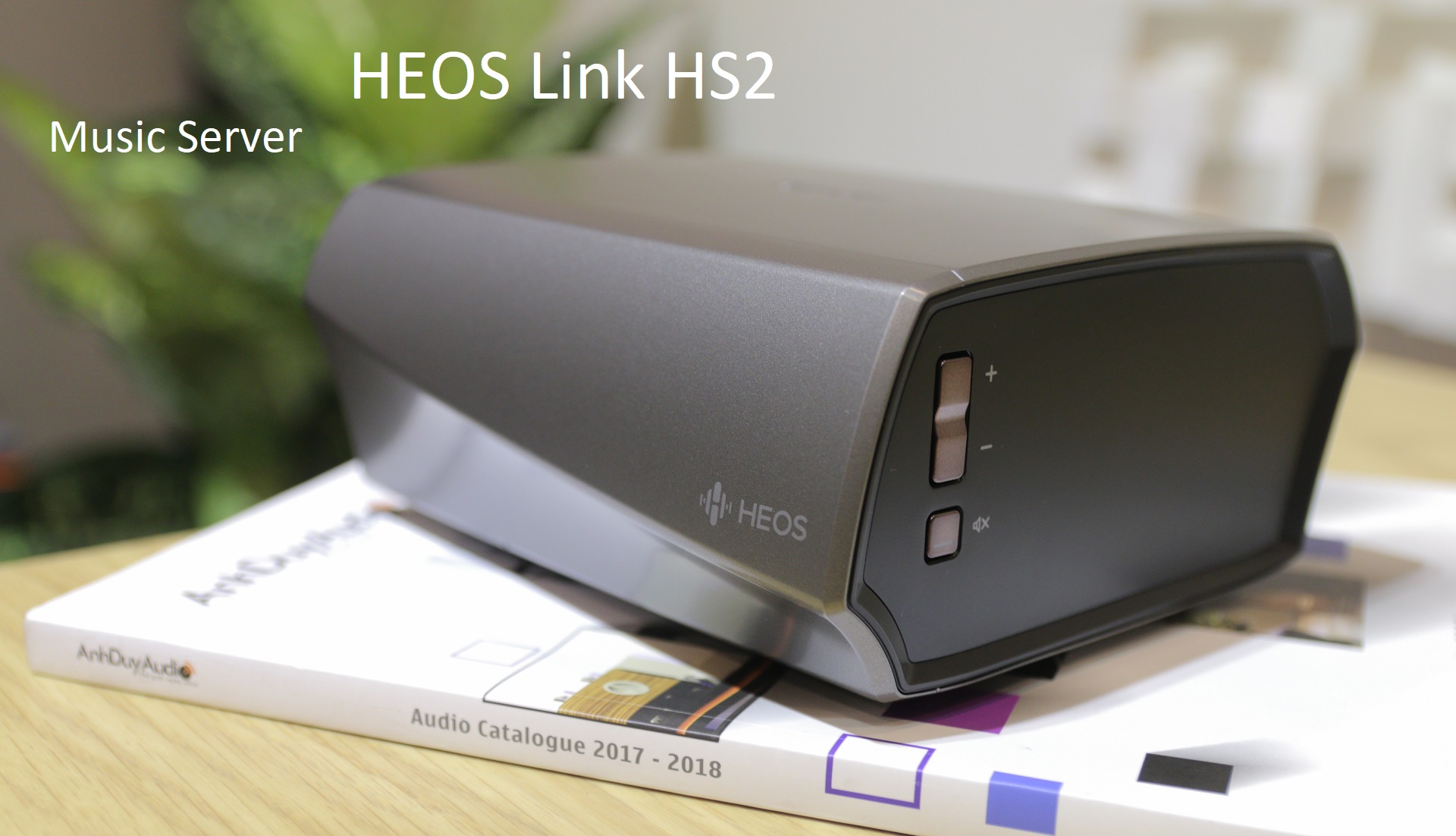 Trải nghiệm âm thanh đa nguồn và đa phòng tối ưu từ Denon HEOS Link HS2